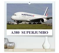 A380 SuperJumbo (High Quality Premium Wall Calendar 2026 DIN A2 landscape),CALVENDO 12 Month Wall Calendar: Images of the Airbus A380 from the world's airlines