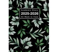 A4 Academic Diary 2025-2026 Week to View: 12 Months Planner from August 2025 to July 2026, Leaves Cover
