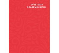 A4 Academic Diary 2025-2026 Week to View: Weekly Planner From August 2025 to July 2026, Two Pages Per One Week, To-Do-List and Goals for Every Month, Red Cover