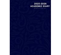 A4 Academic Diary 2025-2026 Week to View: Weekly Planner From August 2025 to July 2026, Two Pages Per One Week, To-Do-List and Goals for Every Month, Navy Cover