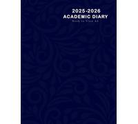 A4 Academic Diary 2025-2026 Week to View: Weekly Planner From August 2025 to July 2026, Two Pages Per One Week, To-Do-List and Goals for Every Month, Navy Cover