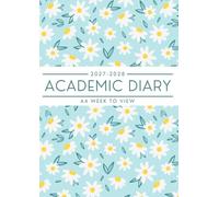 A4 Academic Diary 2027-2028 Week To View: Dated From August to July | Perfect For Planning, Scheduling, Appointments, Reminders | To-Do List and Notes ... Pretty Floral Cover Design