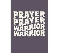 A4 christliches Notizheft | Prayer Warrior | Gebetstagebuch | Jesus | Bibel | 120 Seiten liniert | College Ruled | Tagebuch | Journal: Gebete