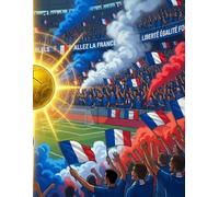 A4 Lined Notebook - Soccer/Football Fans - France Edition: Cancan - Large Ruled Journal for School, Writing, Notes and Daily Use: Large A4 Ruled ... Journaling, Note-Taking, and Daily Writing