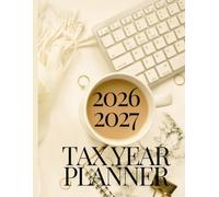 A4 Tax Year Dairy 2026-2027 With Monthly Accounts Section: Business Year Week To Page Diary With Contacts and Password Reminder
