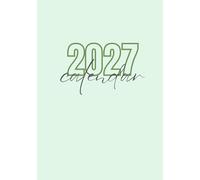 A5 Kalender 2027: Mein All-in-One Planer (Grün): Terminplaner & Wochenkalender im edlen Pastell-Design | Mit Monatsübersichten, Dienstplan, Essensplaner, ... To-Do-Listen und Platz für Ziele & Notizen