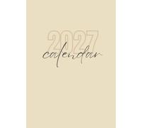 A5 Kalender 2027: Mein All-in-One Planer: Terminplaner & Wochenkalender im edlen Pastell-Design | Mit Monatsübersichten, Dienstplan, Essensplaner, ... To-Do-Listen und Platz für Ziele & Notizen