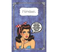 A5 Notebook Journal 120 pages for Office, Fun 50s vintage image with script "Im Not Arguing": Office Softcover Notebook, Colleague Gift, 50s Style, Gen X