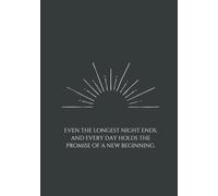 A5 Notebook / Journal - New Beginnings, Sunrise with Quote - Journal with Date field - 200 pages/ 100 sheets - Minimal Elegant Black and White ... Cover and Quote for New Beginnings
