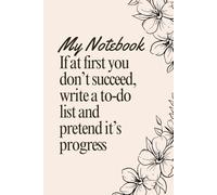 A5 Ruled Notebook Journal 6”x9”, If at first you don't succeed: Funny, Gift Ideas, Sarcastic Gift for Co-workers, Boss, Office Employees, Fun Presents