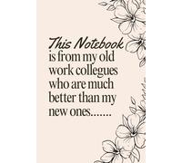 A5 Ruled Notebook Journal, 6”x9”, Work Colleagues: Perfect for Office Home School Business Writing for Co-workers, Boss, Fun Presents, Funny, Gift Ideas, Sarcastic Gift