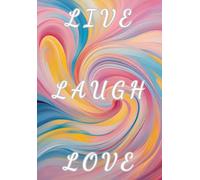 A5 size (5.8 x 8.3 in) 100 page brightly patterned notebook with motivational sentimental positive text 'Live Laugh Love'