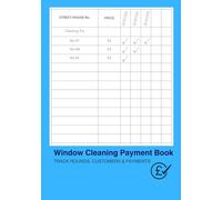 A5 Window Cleaning Payment Book: Track Rounds, Customers & Payments