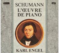 ãƒãƒ™ãƒ«ãƒˆãƒ»ã‚·ãƒ¥ãƒ¼ãƒžãƒ³ : ãƒ”ã‚¢ãƒŽæ›²å…¨é›† (Schumann : L'Oeuvre de Piano / Karl Engel) [France Valois label] [13XRCD]