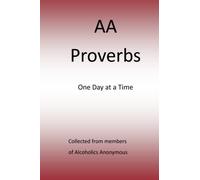 AA Proverbs: One Day At A Time