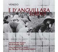 Aa Vv (A Cura Di Cesare Bermani E Antonella De Palma) - Veneto: E D'Anguillara Siamo
