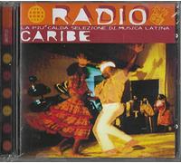 AA.VV - AA.VV. Radio Caribe la più grande selezione di musica latina - CD