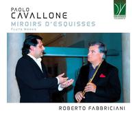 AA.VV. - Cavallone: Miroirs D'Esquisses - Flute Works
