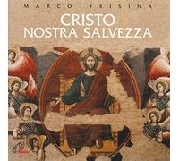 aa.vv. - Cristo Nostra Salvezza