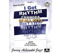 Aa.Vv. - I Got Rhythm Vo.47(Changes in All Keys Con CD Allegato)
