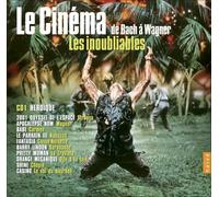 Aa.Vv - Le Cinema de Bach a Wagner: Les Inoubliables