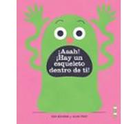 ¡aaah! ¡hay Un Esqueleto Dentro De Ti!