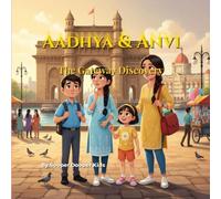 Aadhya & Avni The Gateway Discovery: Indian Sister Detective Series (Aadhya & Avni Sister Detective Series)