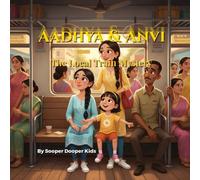 Aadhya & Avni The Local Train Mystery: Indian Sister Detective Series (Aadhya & Avni Sister Detective Series)