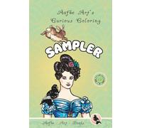 Aafke Art's Curious Coloring Sampler: Fun, Bold & Easy Adult Coloring Pages, Vintage Fashion, Fuzzy Animals and Buff Boys for Relaxation, Mindfulness and Creative Inspiration