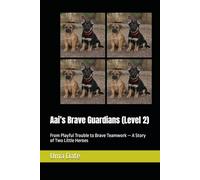 Aai’s Brave Guardians (Level 2): From Playful Trouble to Brave Teamwork - A Story of Two Little Heroes ('Adventures of Rani and Zoe')