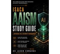 AAISM For Busy People: The Busy Candidate’s Playbook for Passing the ISACA AAISM Exam (Bare Metal Cyber Study Guides)