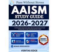 AAISM STUDY GUIDE 2026-2027: Comprehensive Review with 3000+ Practice Questions & Detailed Explanations to Pass Your Exam Without Stress
