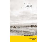 Aaiún: Un thriller de amor y guerra en la última colonia española: 1 (La novela del verano)