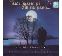 Aaj Jaane Ki Zid Na Karo - Farida Khanum ( Soulful Ghazals / Indian Classical Music / Ghazals)