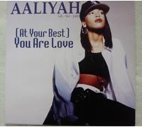 Aaliyah - (At Your Best) You Are Love