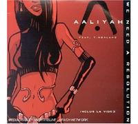 Aaliyah - We Need A Resolution