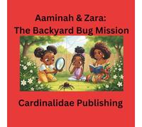 Aaminah & Zara: The Backyard Bug Mission