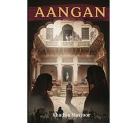 Aangan: A Story of Family, Freedom, and the Women History Forgot