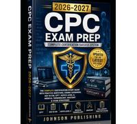 AAPC CPC STUDY GUIDE 2026 - 2027: Complete Medical Coding Certification Prep with 4,000+ Questions · 13 Full-Length Practice Exams · Exam Simulator · Lifetime E-Learning Access