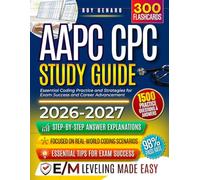 AAPC CPC Study Guide 2026-2027: Essential Coding Practice and Strategies for Exam Success and Career Advancement