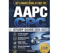 AAPC CPC Study Guide 2026-2027: Medical Coding Certification Exam Prep | 4,000+ Practice Questions, E/M Mastery, Modifier Tips & 5 Realistic Mock Tests.