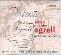 Aapo Häkkinen (Cembalo) - Johan Joachim Agrell: Orchestral works
