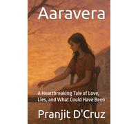 Aaravera: A Heartbreaking Tale of Love, Lies, and What Could Have Been