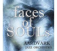 AARDVARK JAZZ ORCHESTRA - Faces Of Souls