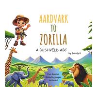 Aardvark to Zorilla: a Bushveld ABC