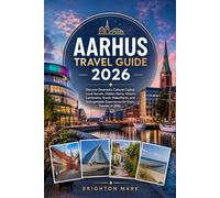 AARHUS TRAVEL GUIDE 2026