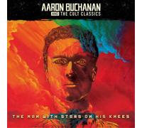 Aaron Buchanan and The Cult Classics The Man With Stars On His Knees (Vinyl)