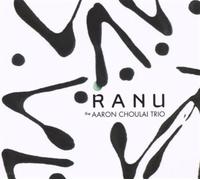 Aaron Choulai Trio - Ranu