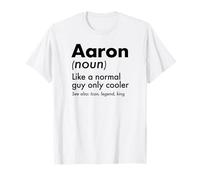 Aaron como un Chico Normal Solo Cool Legend King Nombre Camiseta