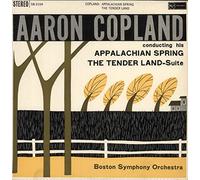Aaron Copland - Copland: Appalachian Spring / The Tender Land - Suite